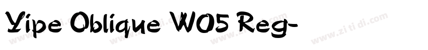 Yipe Oblique W05 Reg字体转换